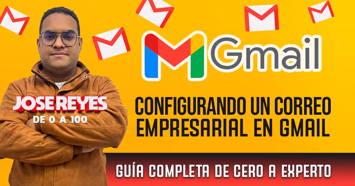 Configurando tu Correo Webmail en Gmail Gratis